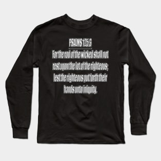 Psalm 125:3 King James Version Long Sleeve T-Shirt